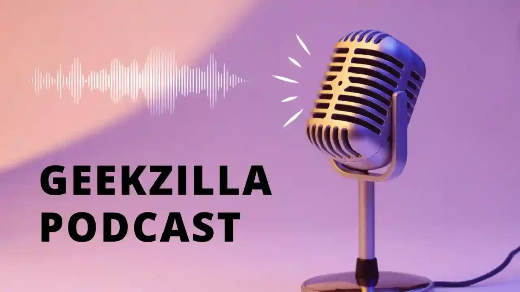 Geekzilla Podcast