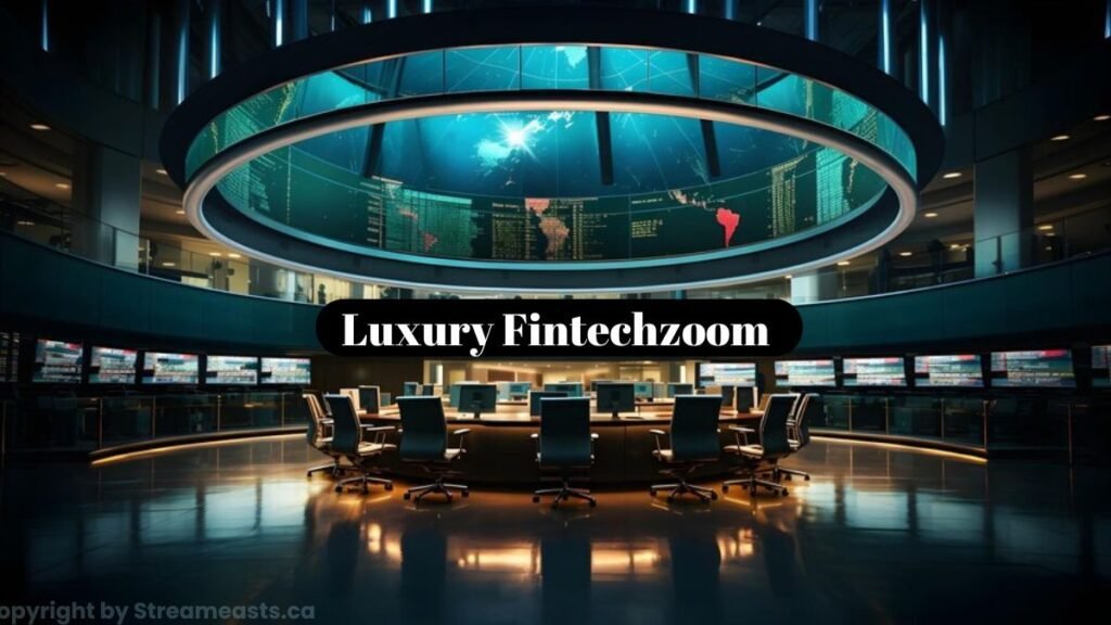 luxury fintechzoom