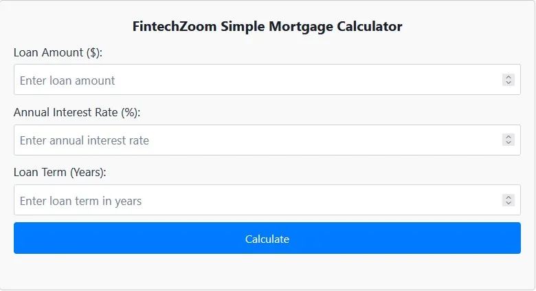 FintechZoom Simple Mortgage Calculator