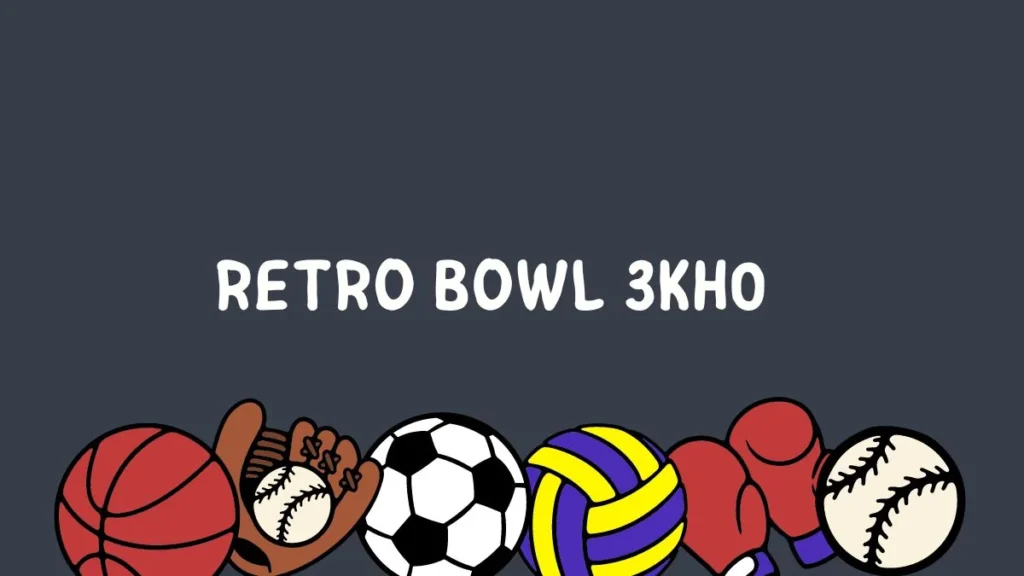 Retro Bowl 3kh0